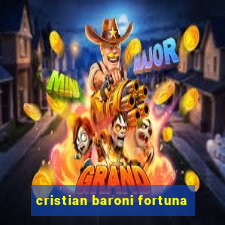 cristian baroni fortuna